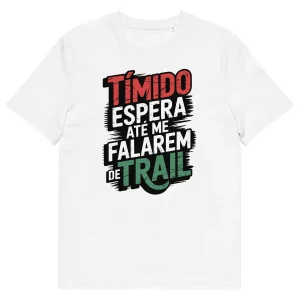T-shirt "TÃmido Trail" - Estilo Ãnico em Algodão Confortável, Ideal para Aventureiros e Amantes da Natureza!